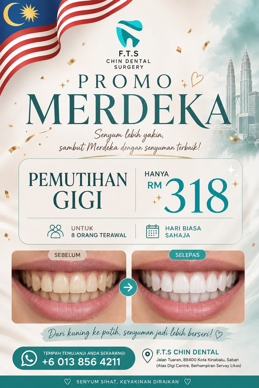 Merdeka Promo — Pemutihan Gigi (Teeth Whitening) at RM 318 for the first 8 patients, weekdays only at FTS Chin Dental